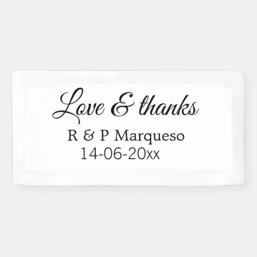 Love  thanks add couple name wedding add date yea banner