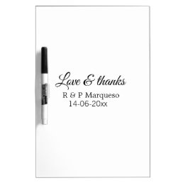 Love &amp; thanks add couple name wedding add date yea dry erase board