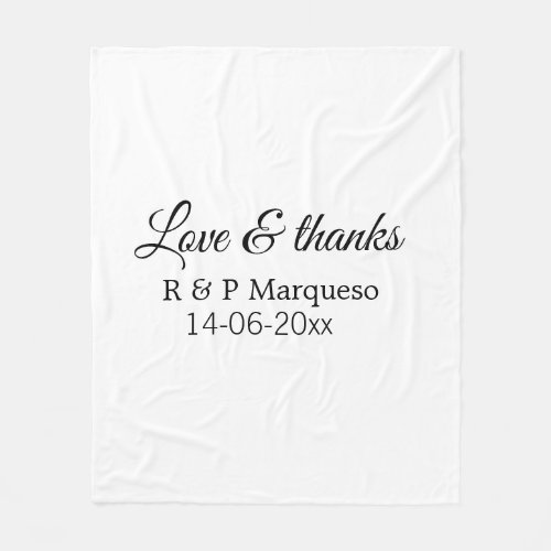 Love  thanks add couple name wedding add date yea fleece blanket