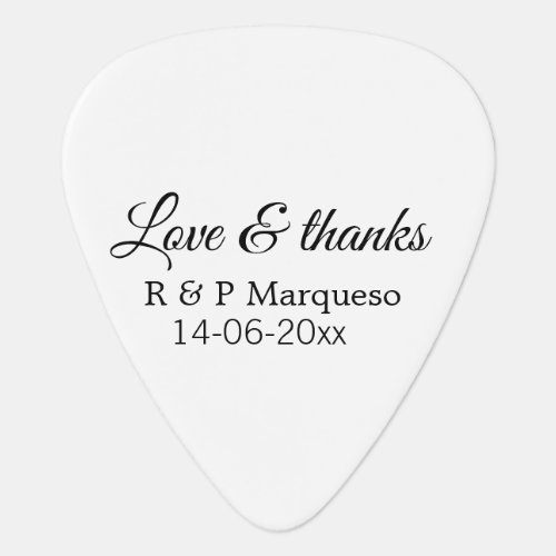 Love  thanks add couple name wedding add date yea guitar pick