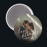 'Love & Thanks' Custom Photo Wedding Favor Magnet<br><div class="desc">A stylish and elegant wedding favor design with the words "Love & Thanks" in a beautiful white script font. It includes space for a custom photo,  names,  and the wedding date in a modern white font. A perfect way to add a personal touch to your special day!</div>