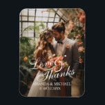 'Love & Thanks' Custom Photo Wedding Favor Magnet<br><div class="desc">A stylish and elegant wedding favor design with the words "Love & Thanks" in a beautiful white script font. It includes space for a custom photo,  names,  and the wedding date in a classic white font. A perfect way to add a personal touch to your special day!</div>