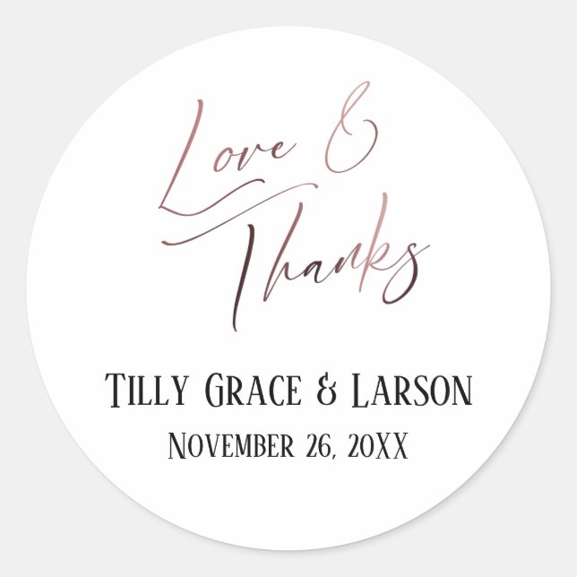 Love & Thanks Elegant Rose Gold Handwriting Classic Round Sticker (Front)