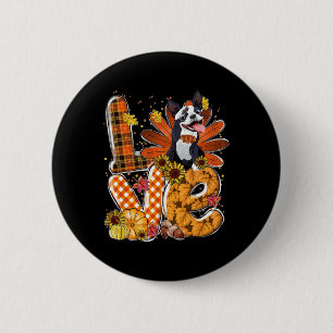 Love Thanksgiving Cute Boston Terrier Turkey Pumpk Button