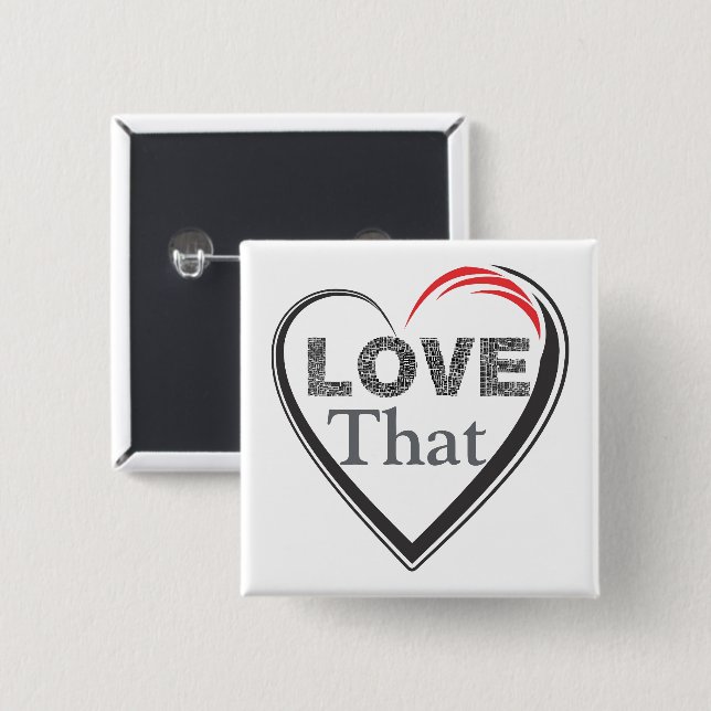 Love That Button  (Front & Back)