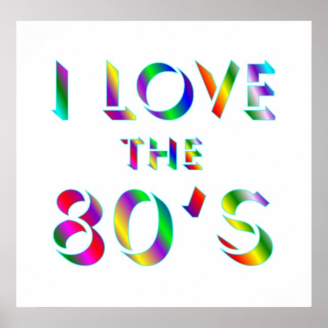 Love the 80's Poster (Front)
