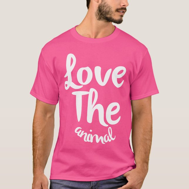 Love the animal girl T-Shirt (Front)