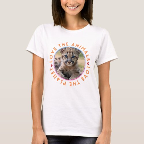 Love the Animals Love the Planet Baby Cougar T_Shirt