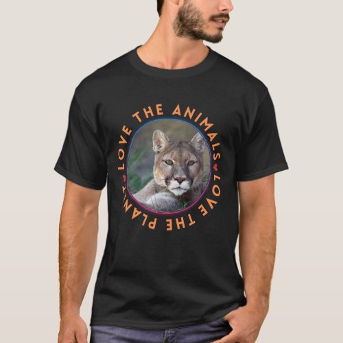 Love the Animals Love the Planet Cougar T_Shirt