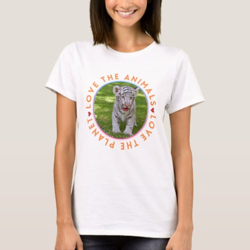 Love the Animals Love the Planet white tiger cub T_Shirt