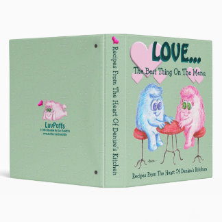 LOVE... The Best Thing On The Menu 3 Ring Binder