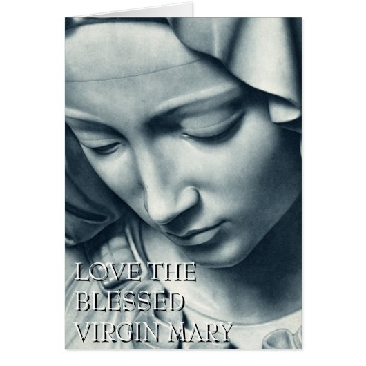 LOVE THE BLESSED VIRGIN MARY CARDS (Front)