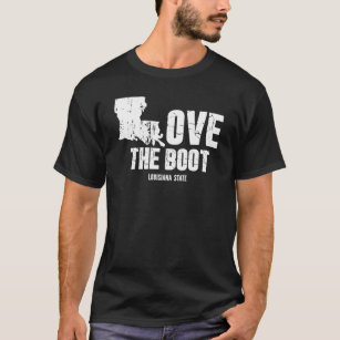 Love The Boot  Funny Louisiana State T-Shirt