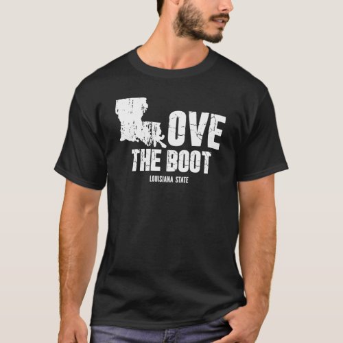Love The Boot  Funny Louisiana State T_Shirt