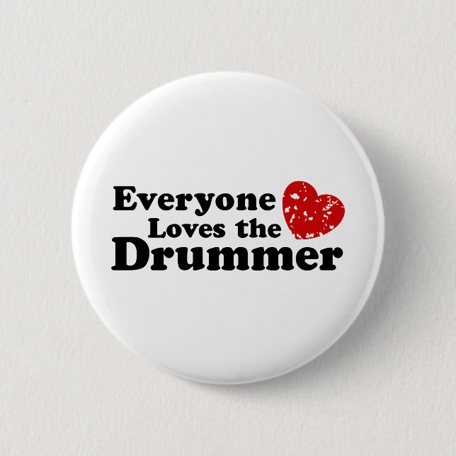 Love The Drummer Button (Front)