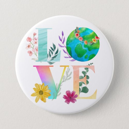 LOVE The Earth Day Watercolor White Button