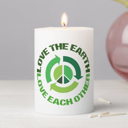 Love the Earth Love Each Other Environmentalist Pillar Candle