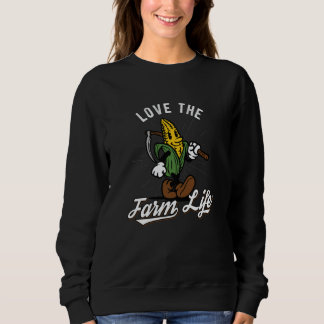 Love The Farm Life Corn Vintage Farmer Sweatshirt