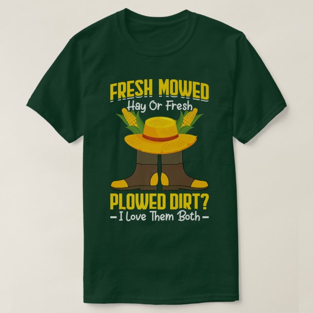 Love The Fresh Mowed Hay Fun Farming Farmer Tracto T-Shirt (Design Front)