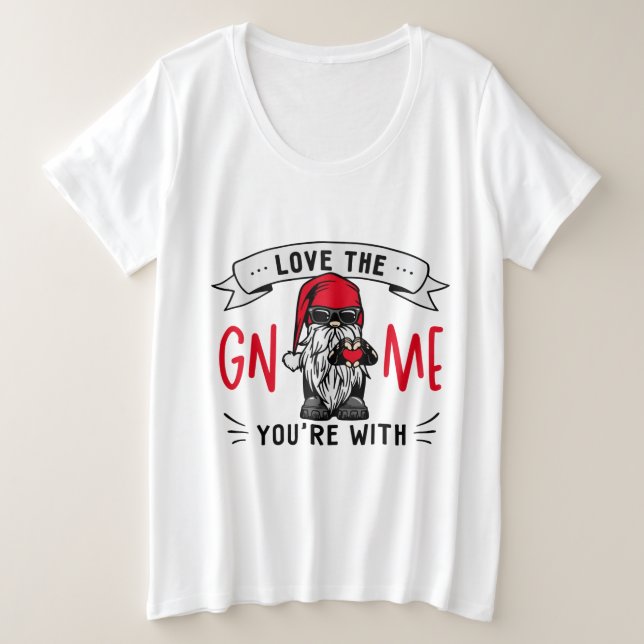 Love the Gnome with me Womens   Plus Size T-Shirt (Design Front)