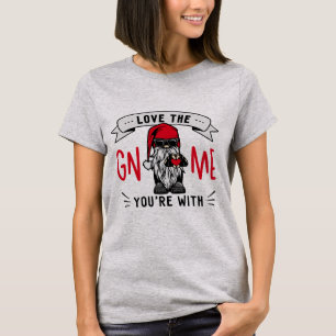 Love the Gnome with me Womens T-Shirt