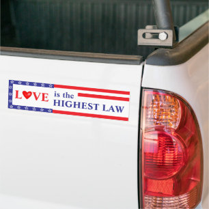 Love: the Highest Law Bumper Sticker