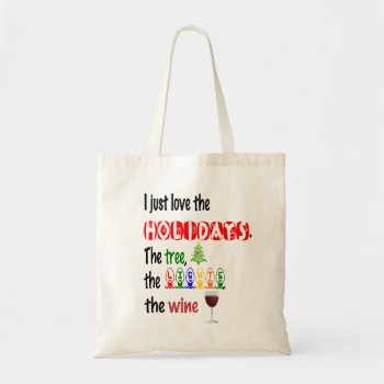Love The Holidays  Tree  Lights And Wine Tote Bag by csinvitations at Zazzle