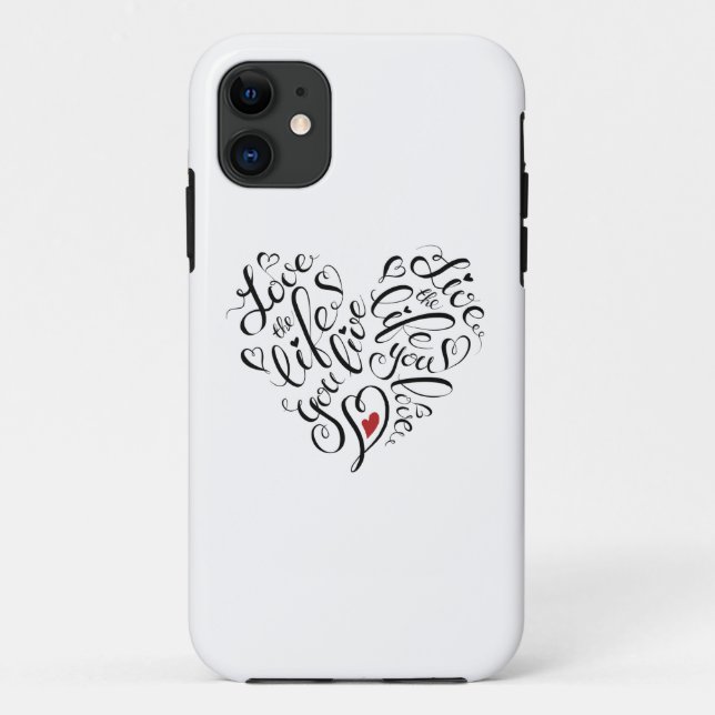 Love The Life You Live Case-Mate iPhone Case (Back)