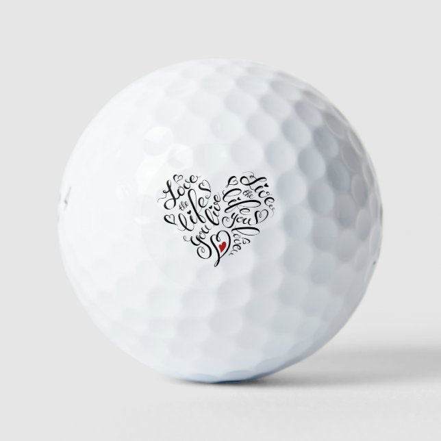 Love The Life You Live Golf Balls (Front)
