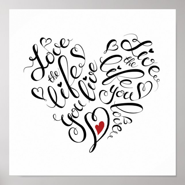 Love The Life You Live Poster (Front)