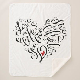 Love The Life You Live Sherpa Blanket