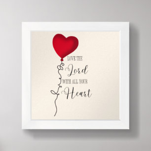 Love the Lord  & Heart Balloon Framed Art