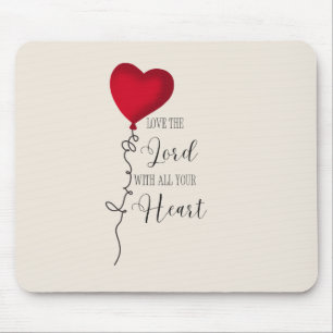 Love the Lord  & Heart Balloon Mouse Pad