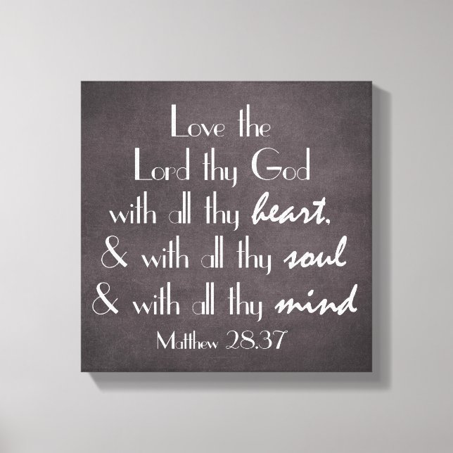 Love the Lord thy God with all Heart Bible Verse Canvas Print (Front)