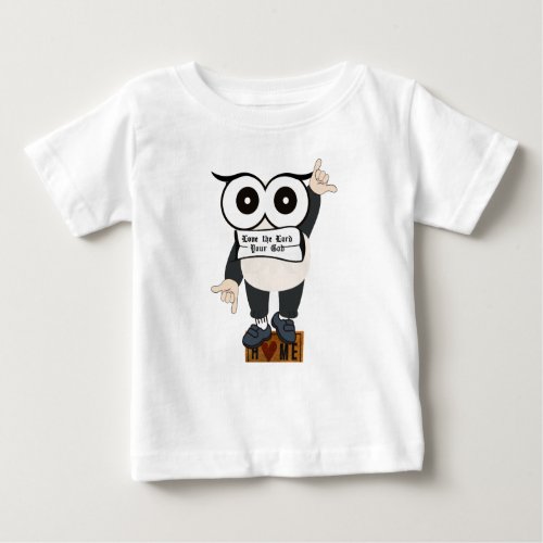 Love The Lord Your God Baby T_Shirt