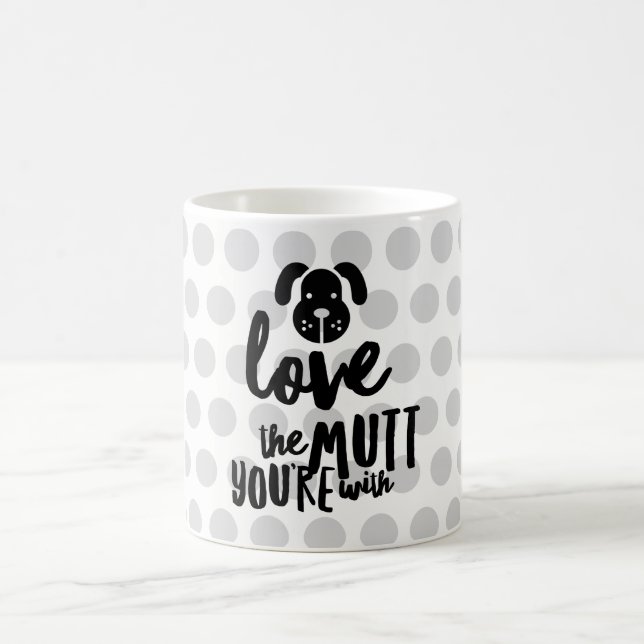 Love the Mutt You’re With 11 oz Classic Mug (Center)