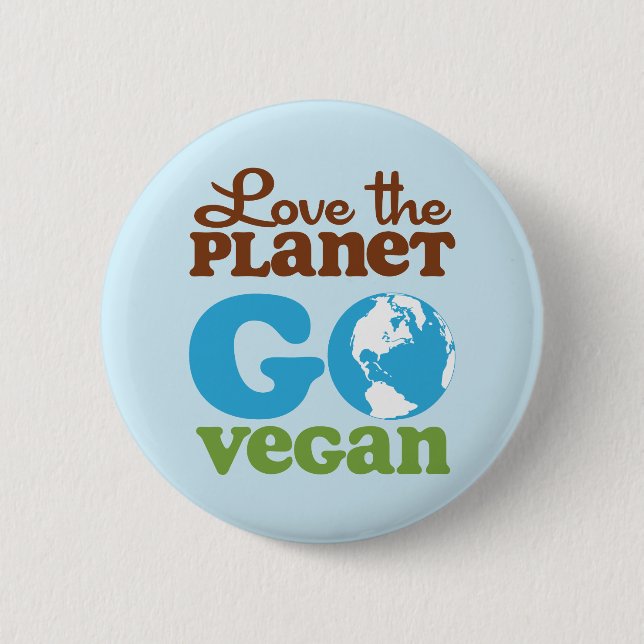 Love the Planet Go Vegan Button (Front)