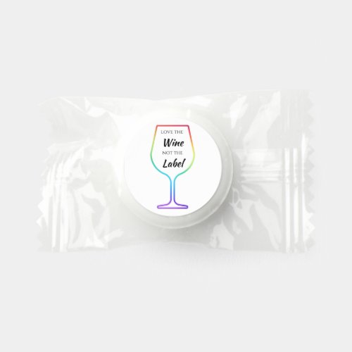 Love the Wine Not the Label Rainbow Wine Glass Life Saver Mints
