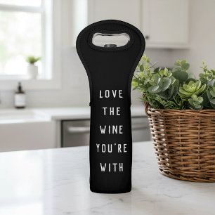 Love the Wine You're With Wine Bag