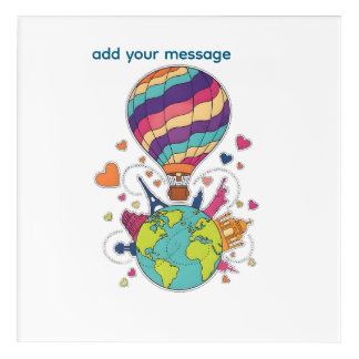 Love the World Hot Air Balloon Travel Design Acrylic Print