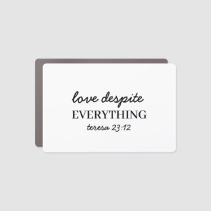 Love Them Anyway   Christian Design Car Magnet