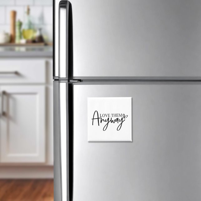 Love Them Anyway Faith | Kind | Hope Bible Verse Magnet (Creator Uploaded)