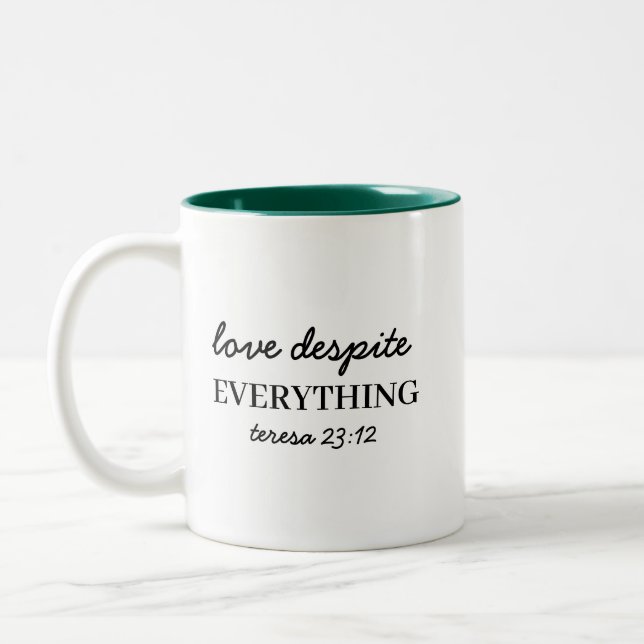 Love Them Anyway  Faith Two-Tone Coffee Mug (Left)