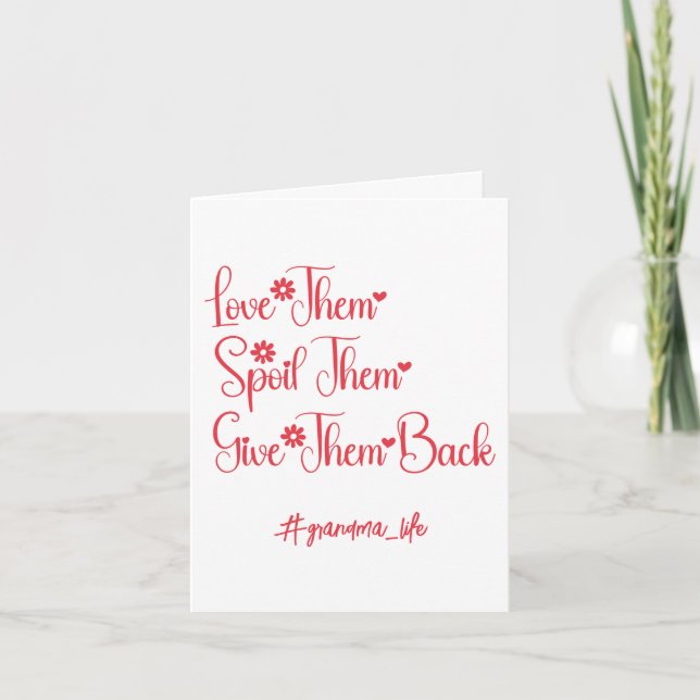 Love Them Spoil Them Give Them Back Grandma Funny Card (Front)