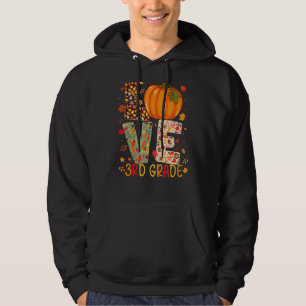 Love Third Grade Happy Fall Thanksgiving Women 3rd Hoodie