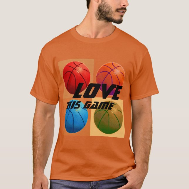 Love This Game Basketball Pop Art T-Shirt (Front)