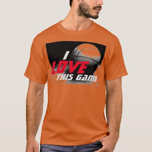 Love This Game Basketball Pop Art  T_Shirt