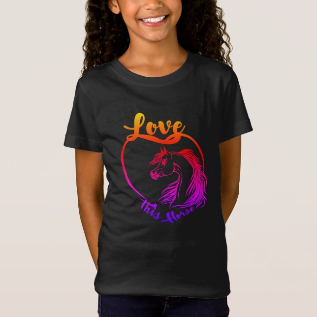 Love This Horse Girl's T-Shirt (Front)