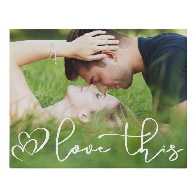 Love This | Modern Urban Casual Script Photo Faux Canvas Print (Front)