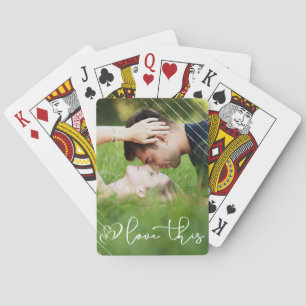 Love This Modern Urban Casual Script Photo Poker Cards